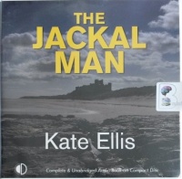 The Jackal Man written by Kate Ellis performed by Andrew Wincott on Audio CD (Unabridged)
